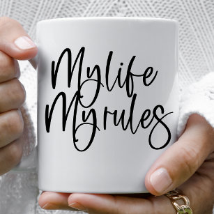 My Life My Rules Coffee Mug