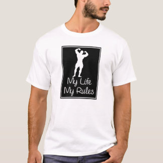 My Life My Rules T-Shirt