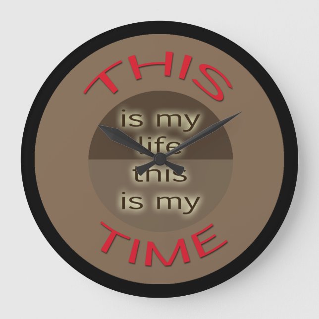 My Life My Time Red Brown Large Clock (Front)