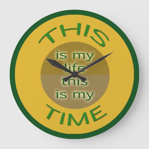 My Life My Time Yellow Green Large Clock