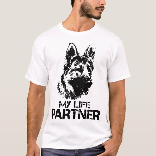 my life partner german shepherd dog T_Shirt