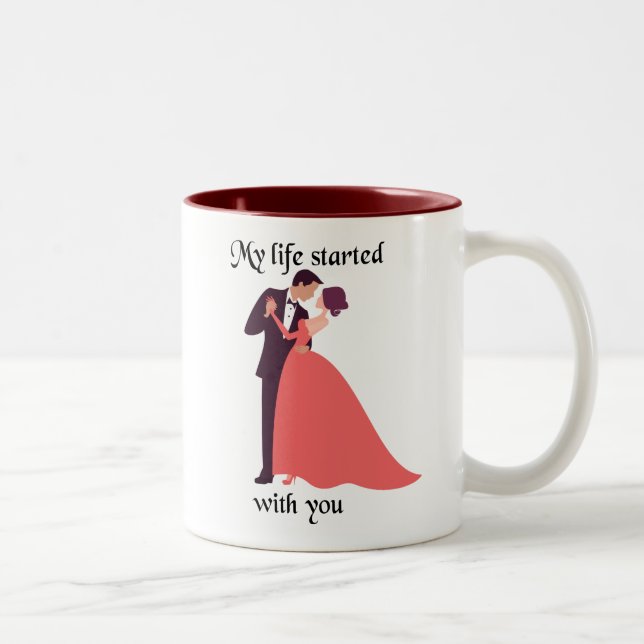 My Life Started With You Two-Tone Coffee Mug (Right)