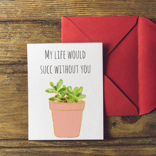 My Life Would Succ Without You Blank Anniversary Card | Zazzle