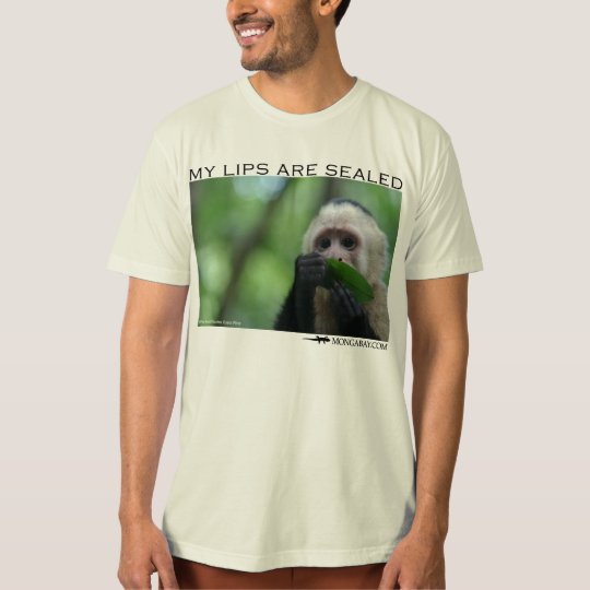 my lips are sealed-capuchin monkey shirt