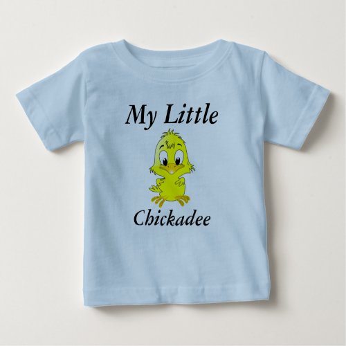 My Little Chickadee T_Shirt