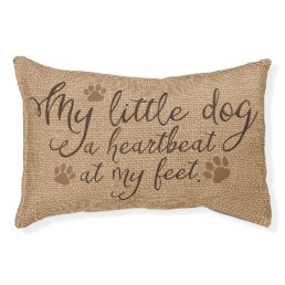 My Little Dog A Heartbeat At My Feet Pet Quote Pet Bed