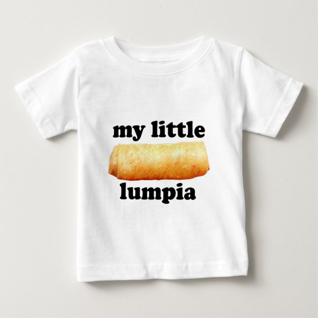 My Little Lumpia Baby T-Shirt (Front)