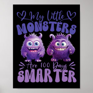 My Little Monsters Are 100 Days Smarter Cute Fluff Poster