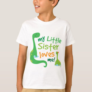 My Little Sister Loves Me Dinosaur T-Shirt
