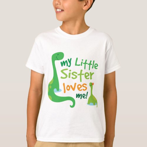 My Little Sister Loves Me Dinosaur T_Shirt