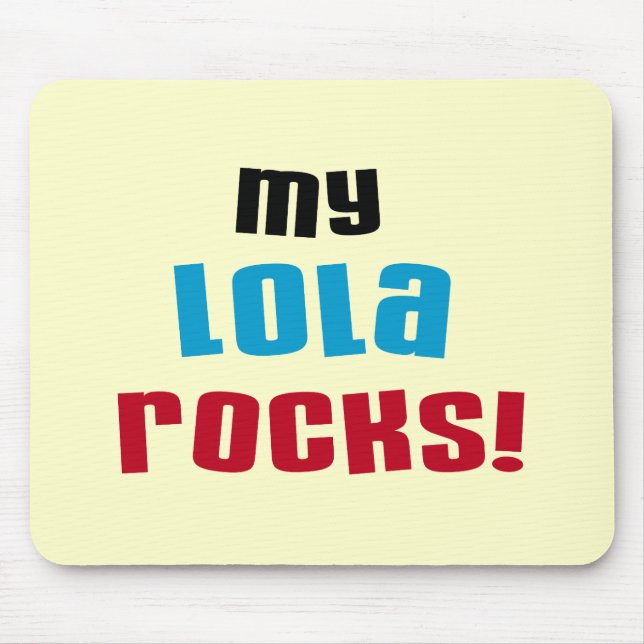 My Lola Rocks T-shirts and Gifts Mouse Pad (Front)