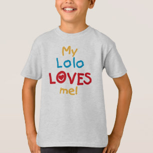 My Lolo Loves Me T-shirts and Gifts