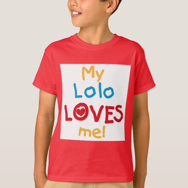 My Lolo Loves Me T-shirts and Gifts (Front)