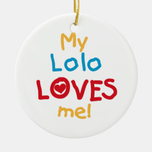 My Lolo Loves Me T-shirts and Gifts Ceramic Ornament