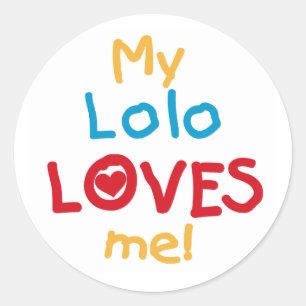My Lolo Loves Me T-shirts and Gifts Classic Round Sticker