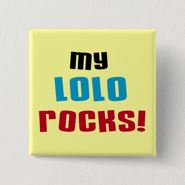 My Lolo Rocks T-shirts and Gifts Pinback Button (Front)