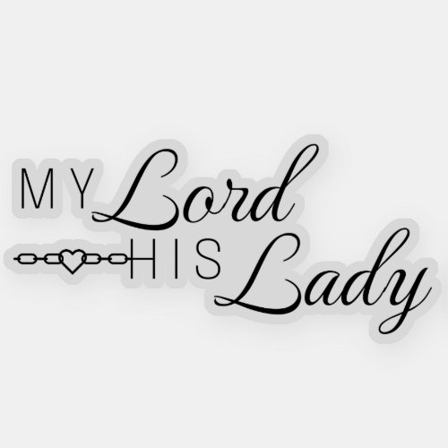 My Lord His Lady _ The Lords Series  Sticker