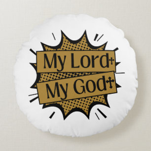 My Lord My God Biblical Cross Round Pillow