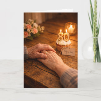 My Love 80th Birthday Romantic Candle Cupcake  Card