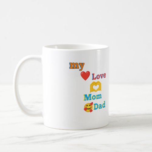 My love  coffee mug