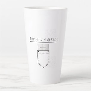 My Love Fits in My Pocket Latte Mug