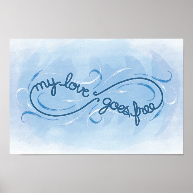 My Love Goes Free - Print (Front)