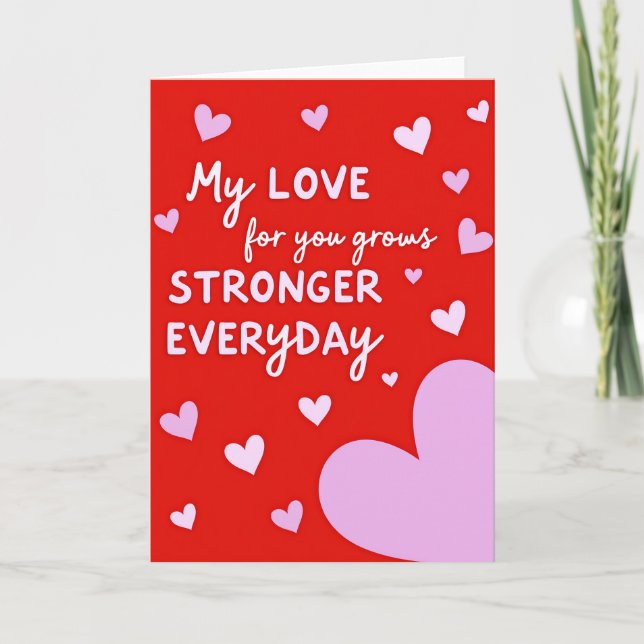 My Love Grows Stronger Hearts Card (Front)