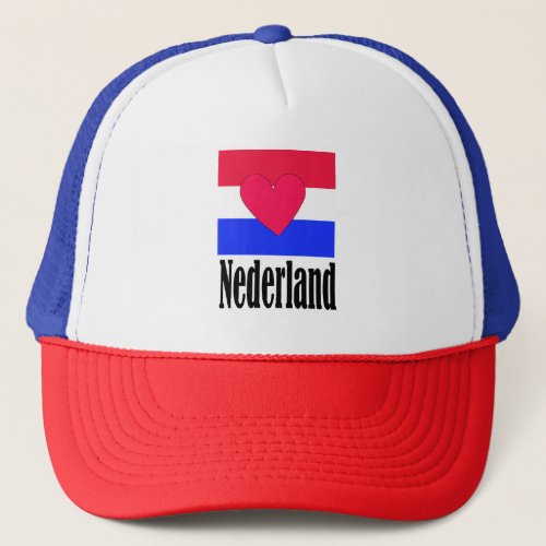 My love in netherlands nederland country Flag T_ Trucker Hat
