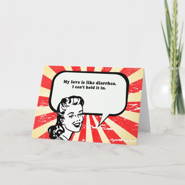 MY LOVE IS LIKE DIARRHEA CARD (Front)