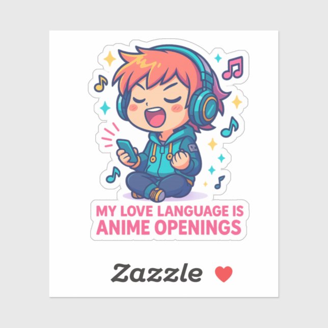 My Love Language Is Anime Openings Sticker (Sheet)
