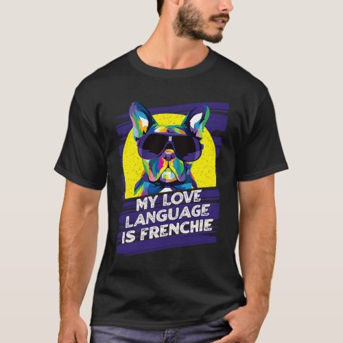 My Love Language Is Frenchie Rescue Dog French Bul T_Shirt