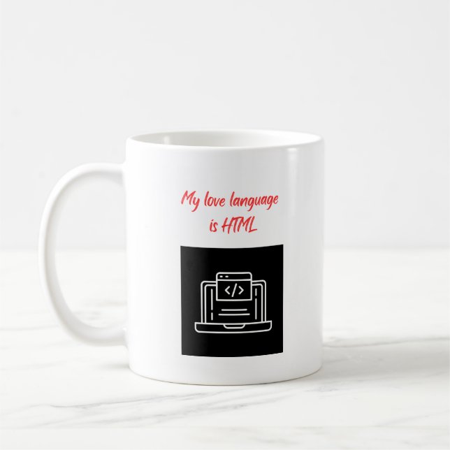 My Love Language is HTML Coffee Mug (Left)