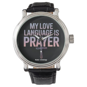 My Love Language Is Prayer Jesus Christian Design Watch