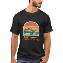 My Love Language is Restoring Antique Cars