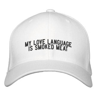My Love Language Is Smoked Meat Embroidered Baseball Cap
