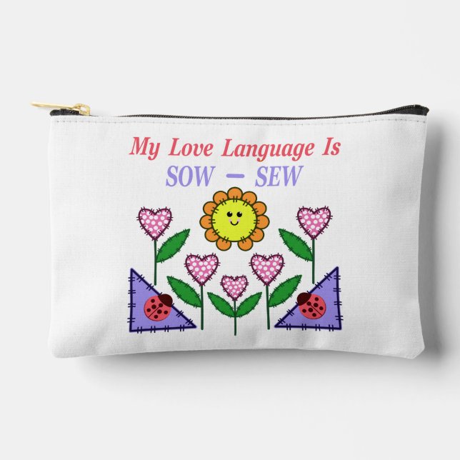 My Love Language Is Sow - Sew Accessory Pouch (Front)