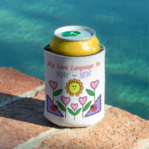 My Love Language Is Sow - Sew Can Cooler