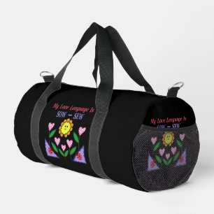 My Love Language Is Sow - Sew Duffle Bag