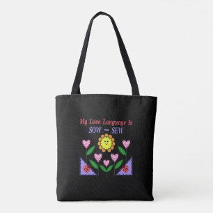 My Love Language Is Sow - Sew Tote Bag