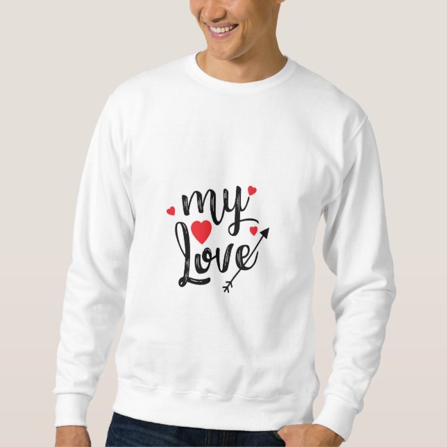 My Love Logo Sweatshirt (Front)