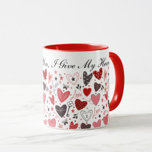 My Love To You I Give My Heart _ Heart Pattern Mug