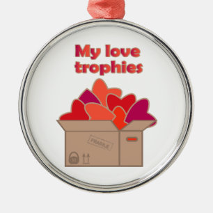 My love trophies in box full of Valentines hearts Metal Ornament