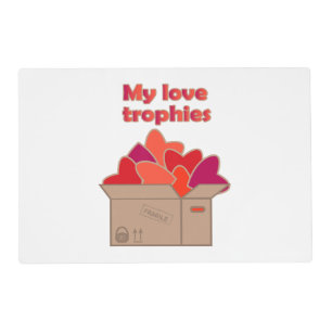 My love trophies in box full of Valentines hearts Placemat
