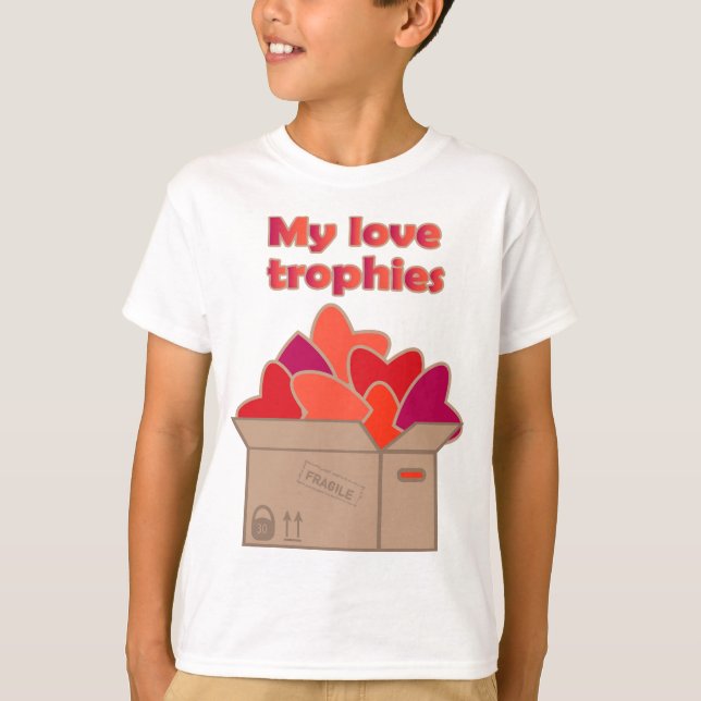 My love trophies in box full of Valentines hearts T-Shirt (Front)