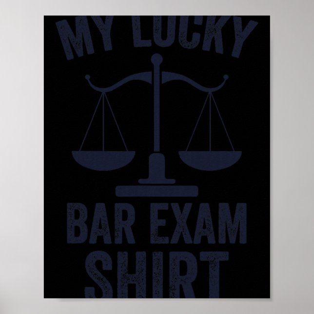 My Lucky Bar Exam Funny Law School Graduation New  Poster (Front)
