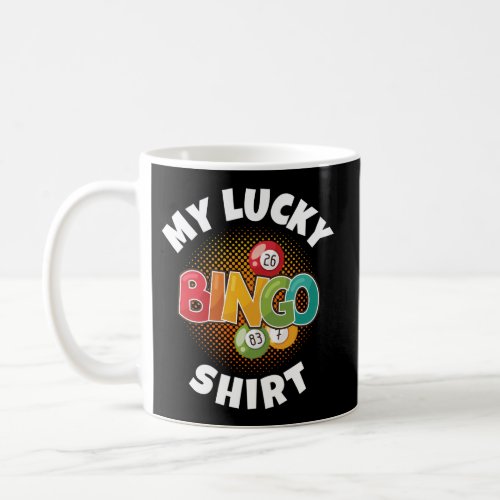 My Lucky Bingo Bingo For Coffee Mug