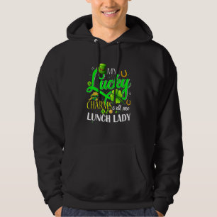 My Lucky Charms Call Me Lunch Lady St Patricks Day Hoodie