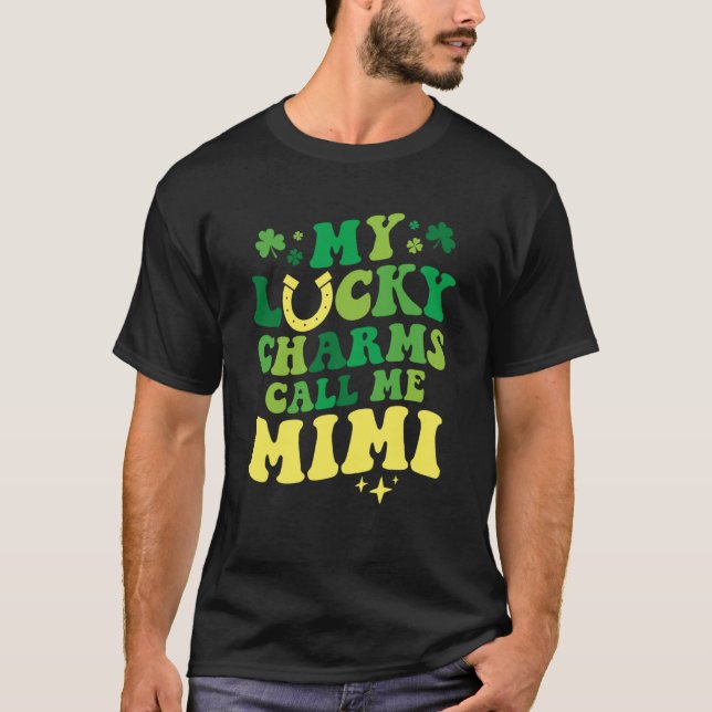 My Lucky Charms Call Me Mimi Groovy St Patrick's D T-Shirt (Front)