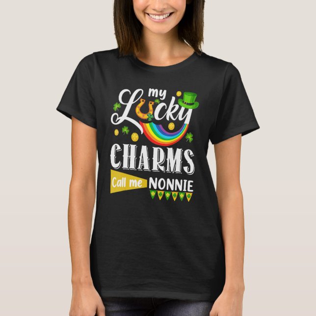My Lucky Charms Call Me Nonnie St Patricks Day Sha T-Shirt (Front)