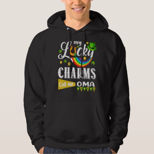My Lucky Charms Call Me Oma St Patricks Day Shamro Hoodie